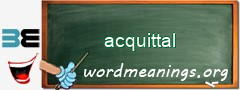 WordMeaning blackboard for acquittal